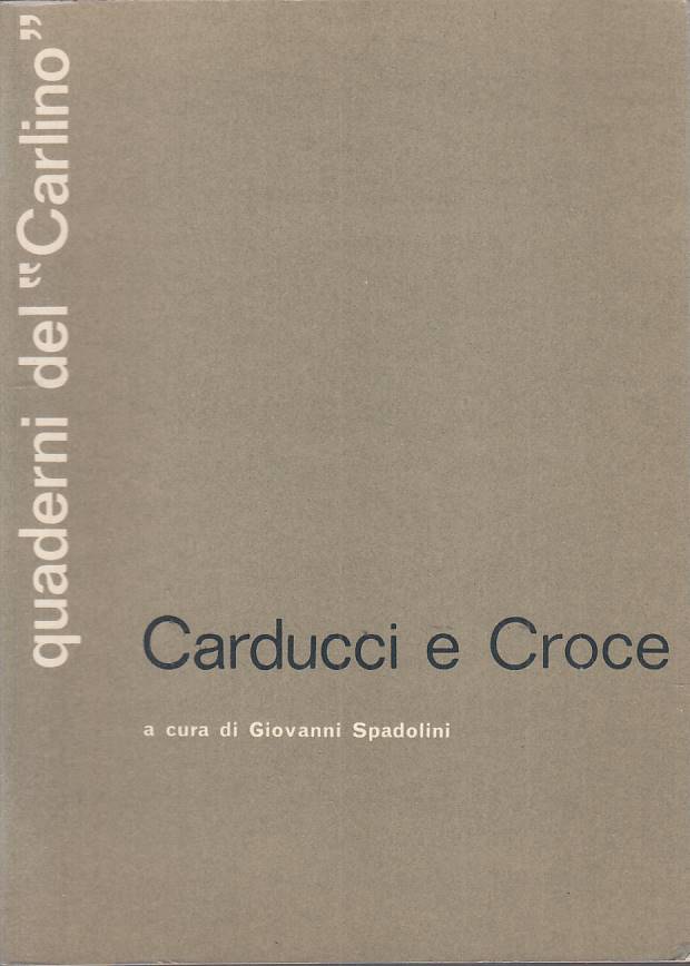 LS- CARDUCCI E CROCE - SPADOLINI - RESTO DEL CARLINO --- 1966 - B - YTS478