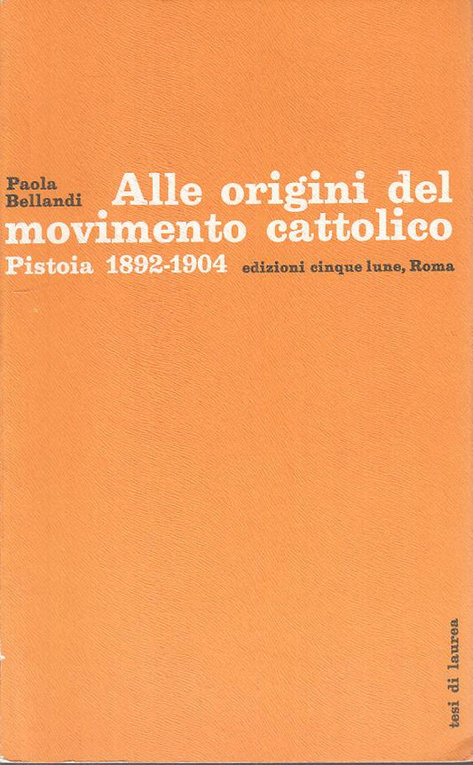 LS- ALLE ORIGINI DEL MOVIMENTO CATTOLICO PISTOIA -- 5 LUNE --- 1976 - B - YTS478