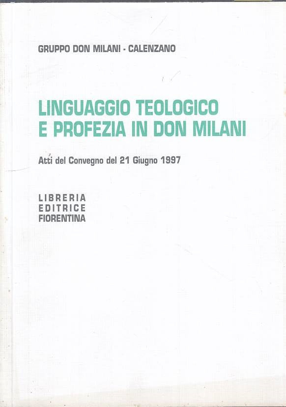 LS- LINGUAGGUI TEOLOGICO PROFEZIA IN DON MILANI- FIORENTINA---- 2000- B - YTS478