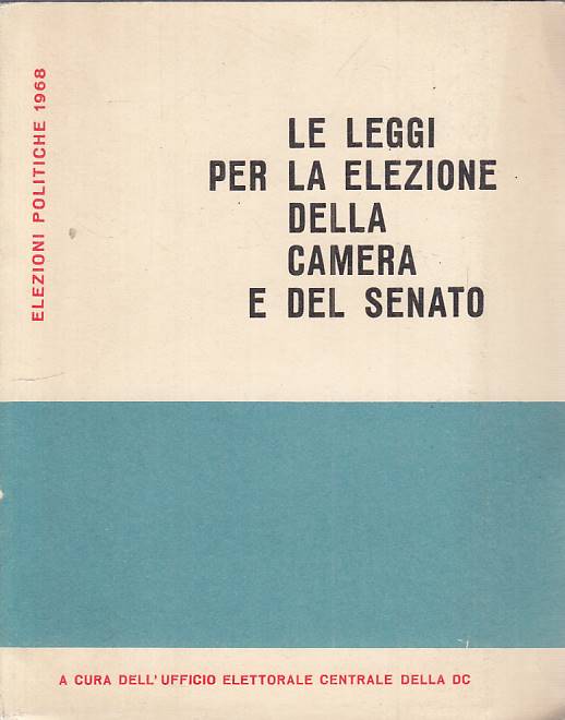 LS- LEGGI PER ELEZIONE DELLA CAMERA E DEL SENATO -- ROMA --- 1968 - B - YTS478