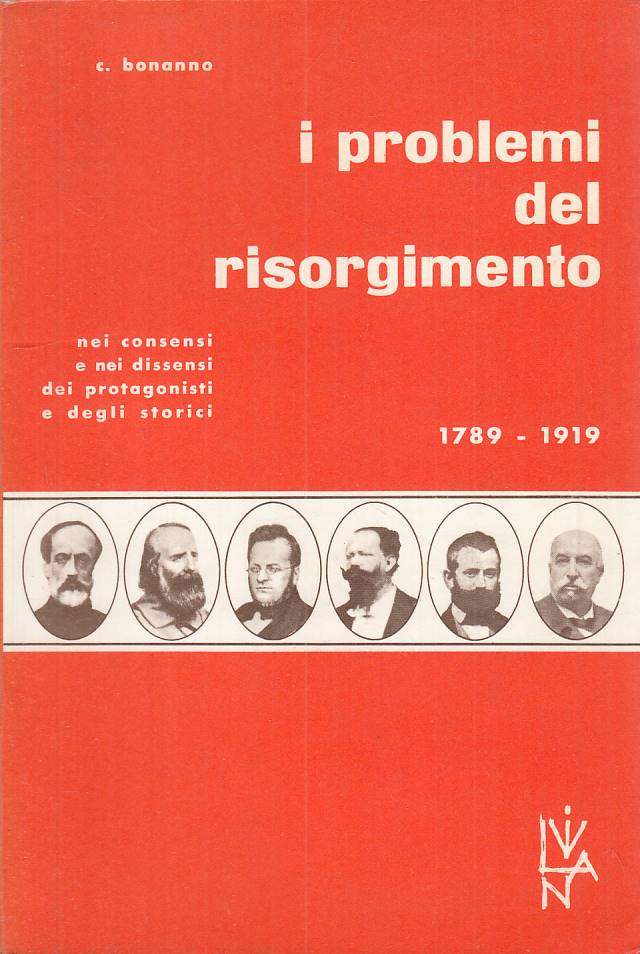 LS- I PROBLEMI DEL RISORGIMENTO 1789/1919- BONANNO- LIVIANA--- 1961 - B - YTS499