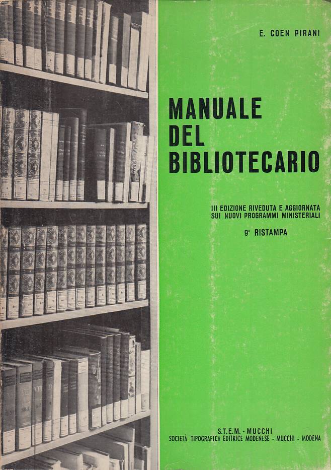 LS- MANUALE DEL BIBLIOTECARIO - PIRANI - MUCCHI ---- B - YTS385