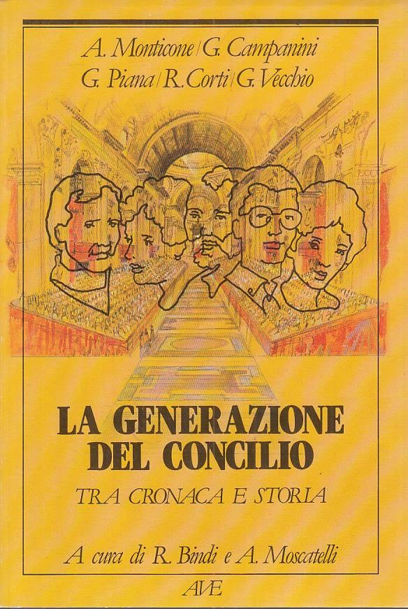 LS- LA GENERAZIONE DEL CONCILIO TRA CRONACA E STORIA-- AVE --- 1986 - B - YTS480