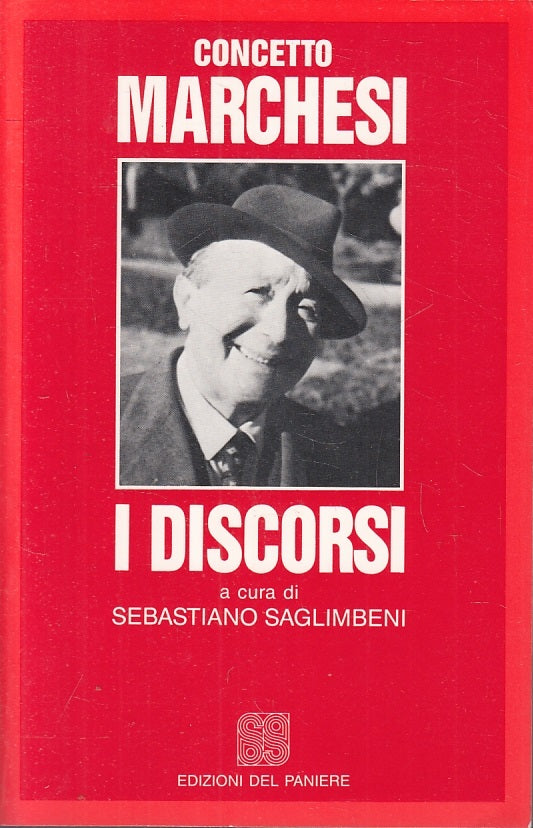 LS- I DISCORSI - CONCETTO MARCHESI - EDIZIONI DEL PANIERE--- 1987- B- ZTT37