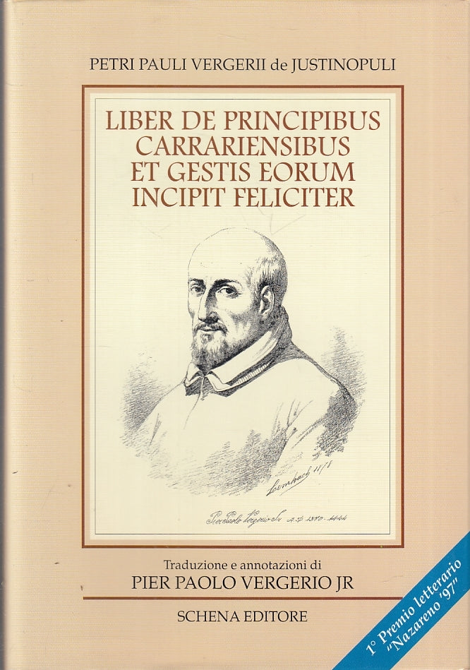 LS-LIBER DE PRINCIPIBUS CARRARIENSIBUS- VERGERII DE JUSTINOPULI- 1997- CS-ZTT421