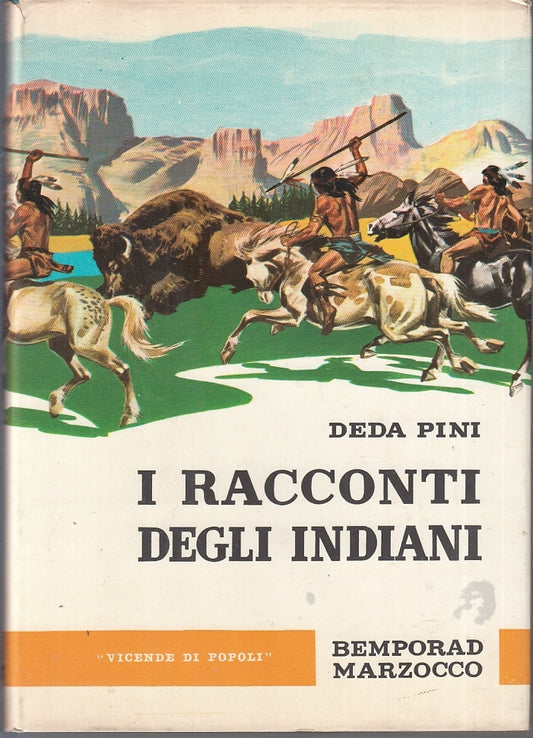 LB- I RACCONTI INDIANI - DEDA PINI- BEMPORAD MARZOCCO- POPOLI-- 1959- CS- ZTT421