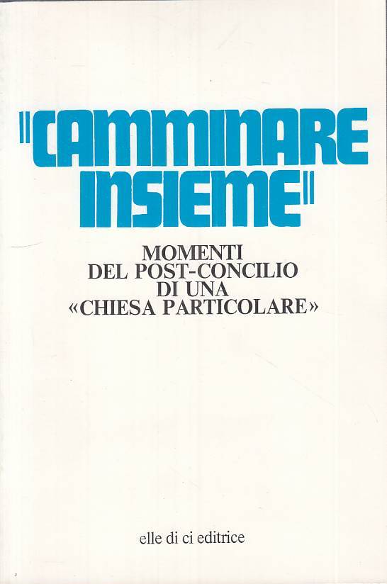 LS- "CAMMINARE INSIEME" MOMENTI POSTO CONCILIO -- LDC --- 1974 - B - YTS23