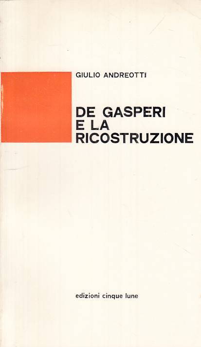 LS- DE GASPERI E LA RICOSTRUZIONE - ANDREOTTI - CINQUE LUNE--- 1974 - B - YTS602