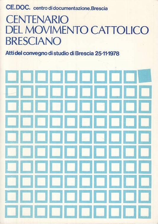 LS- CENTENARIO DEL MOVIMENTO CATTOLICO BRESCIANO -- BRESCIA--- 1979 - B - ZTS109