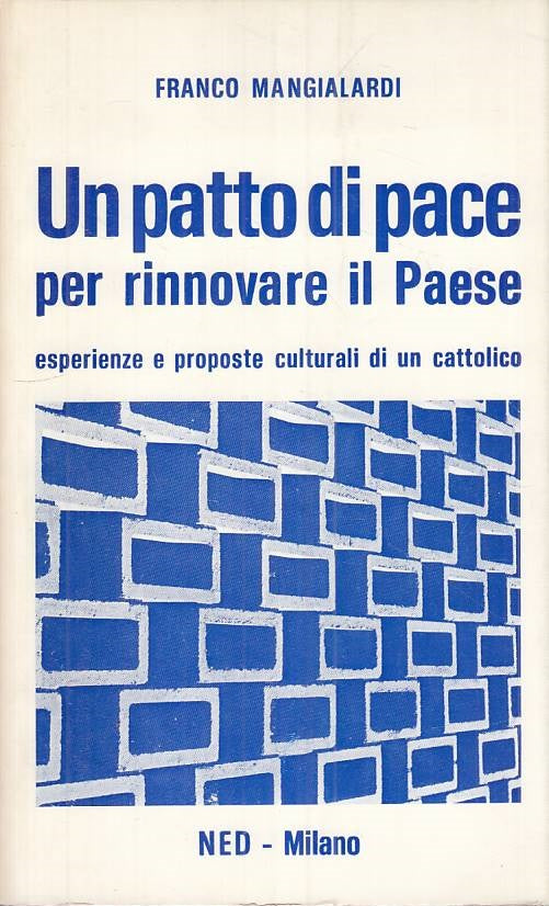 LS- PATTO DI PACE PER RINNARE IL PAESE - MANGIALARDI - NED --- 1981 - B - ZTS109