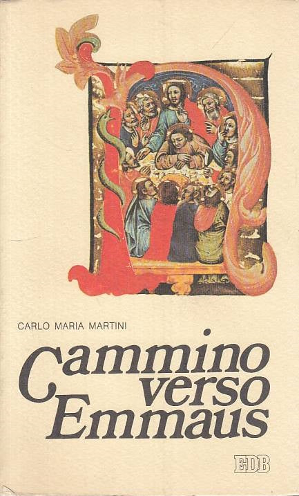 LS- CAMMINO VERSO EMMAUS - CARLO MARIA MARTINI - EDB --- 1982 - B - ZTS109