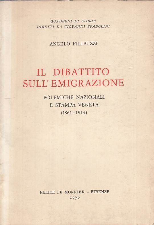 LS- IL DIBATTITO SULL'EMIGRAZIONE - FILIPUZZI - LE MONNIER --- 1976 - B - ZTS16