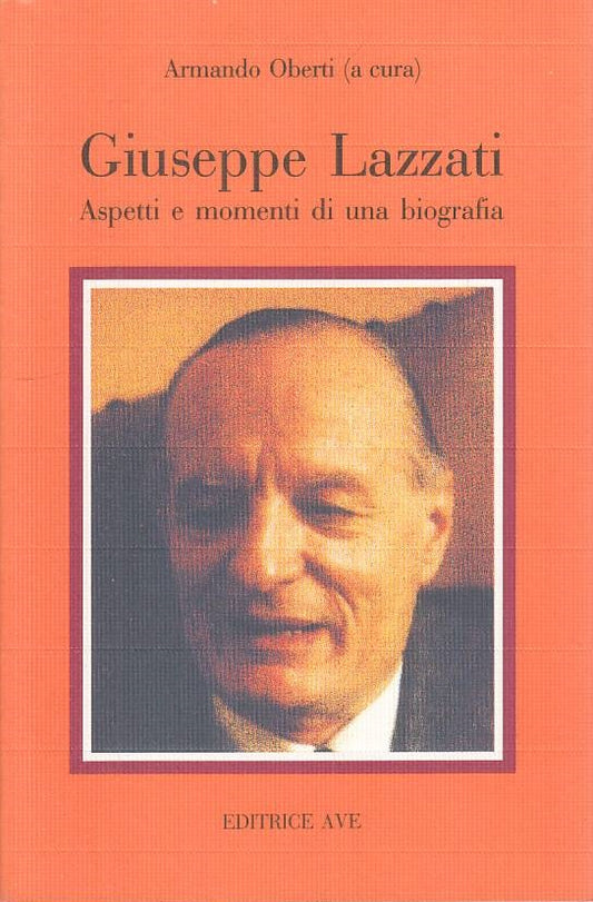 LS- GIUSEPPE LAZZATI ASPETTI E MOMENTI DI BIOGRAFIA -- AVE --- 1994 - B - YTS629