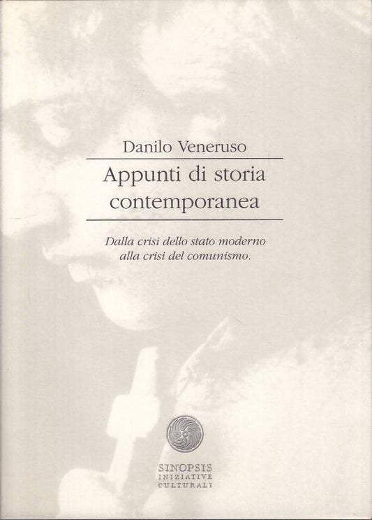 LS- APPUNTI DI STORIA CONTEMPORANEA - VENERUSO - SINOPSIS --- 1991 - BS - YTS331