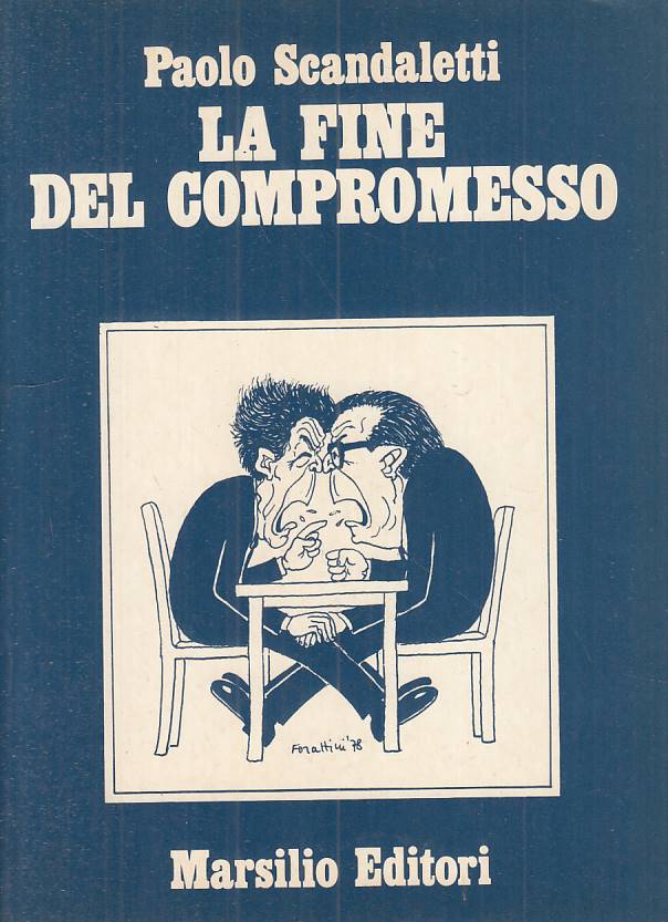 LS- LA FINE DEL COMPROMESSO - SCANDALETTI - MARSILIO --- 1979 - B - YTS183