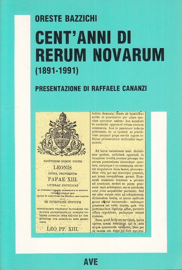 LS- CENT'ANNI DI RERUM NOVARUM 1891/1991 - BAZZICHI - AVE --- 1991 - B - YTS183