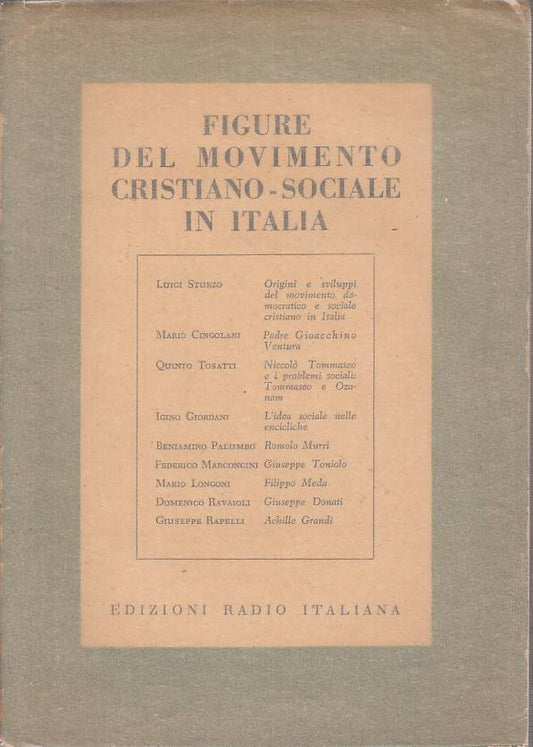 LS- FIGURE MOVIMENTO CRISTIANO SOCIALE IN ITALIA -- RADIO --- 1952 - BS - YTS331