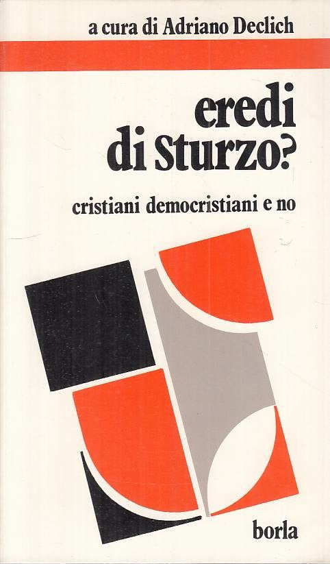 LS- EREDI DI STURZO? CRISTIANI DEMOCRISTIANI E NO -- BORLA --- 1982 - B - YTS170