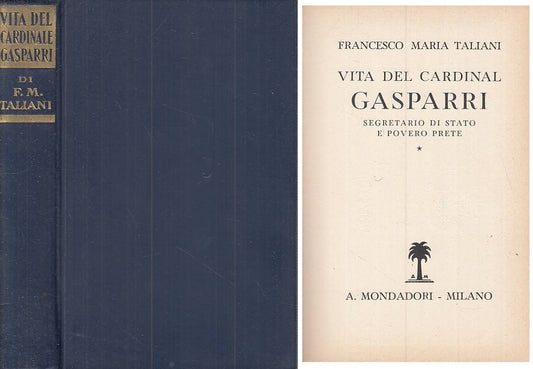 LS- VITA DEL CARDINAL GASPARRI - TALIANI - MONDADORI ---- C - YTS170