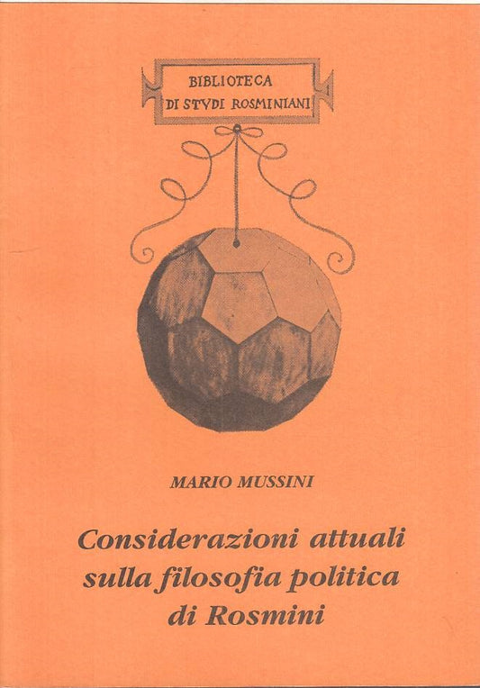 LS- CONSIDERAZIONI ATTUALI FILOSOFIA POLITICA ROSMINI -- ERS--- 1995 - B - YTS40