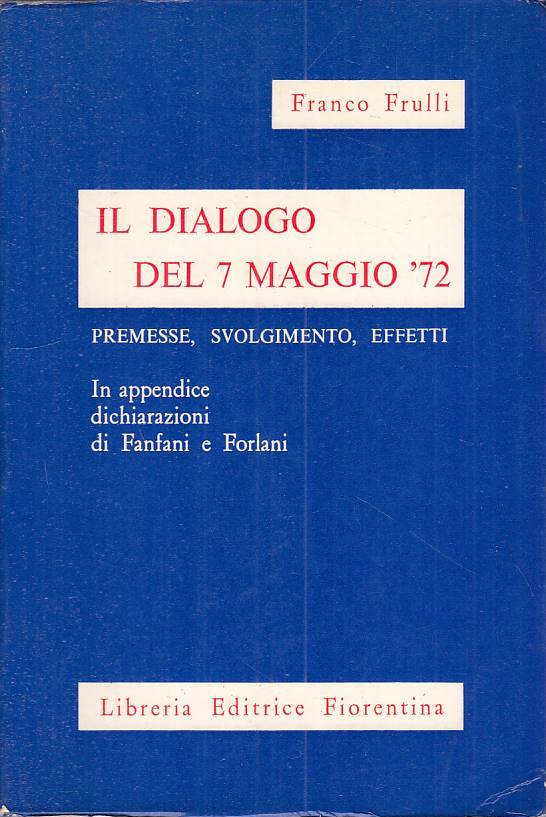 LS- IL DIALOGO DEL 7 MAGGIO '72 - FRULLI - FIORENTINA --- 1973 - B - YTS8