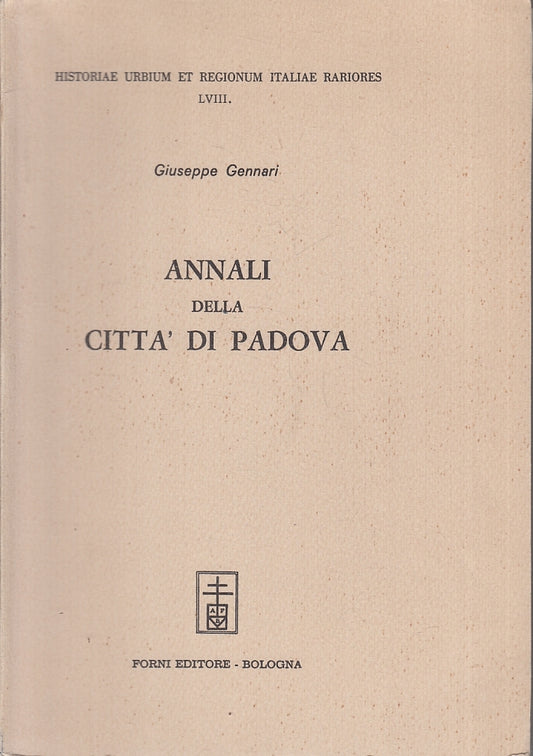 LS- ANNALI DELLA CITTA' DI PADOVA ANASTATICA - GENNERI- FORNI--- 1804- B- ZTT115