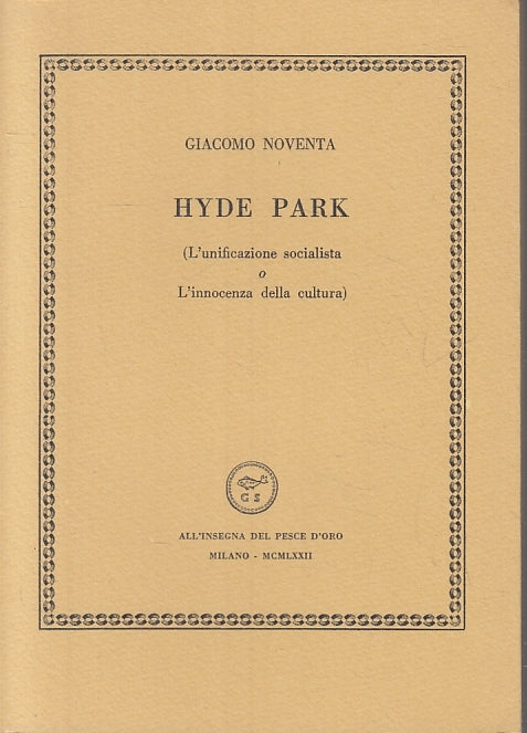 LS- HYDE PARK - GIACOMO NOVENTA - PESCE D'ORO - SCHEIWILLER -- 1972- B- ZTT115