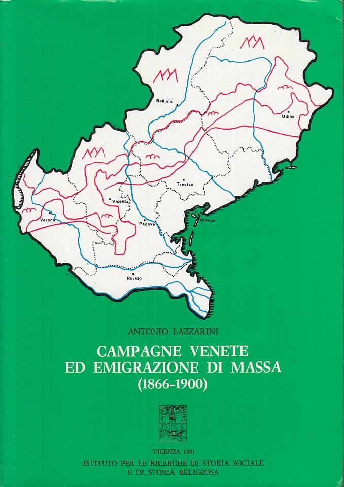 LS- CAMPAGNE VENETE EMIGRAZIONE DI MASSA- LAZZARINI- VICENZA--- 1981- BS- ZTS105