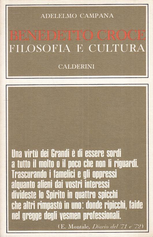 LS- BENEDETTO CROCE FILOSOFIA E CULTURA- CAMPANA- CALDERINI--- 1976 - B - ZTS664