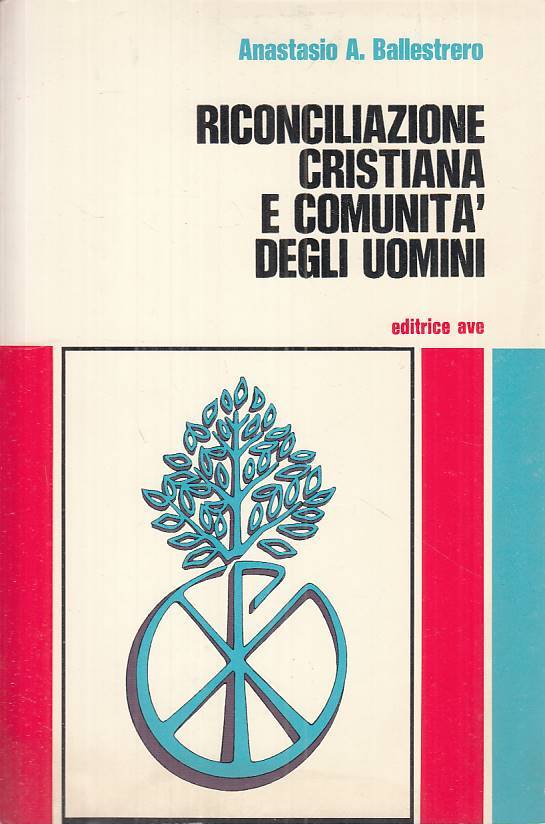 LS- RICONCILIAZIONE CRISTIANA E COMUNITA' DEGLI UOMINI-- AVE--- 1985- B - ZTS664