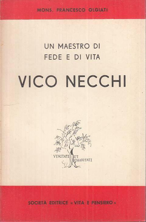 LS- VICO NECCHI MAESTRO DI FEDE E VITA - OLGIATI - VITA PENSIERO ---- B - ZTS249