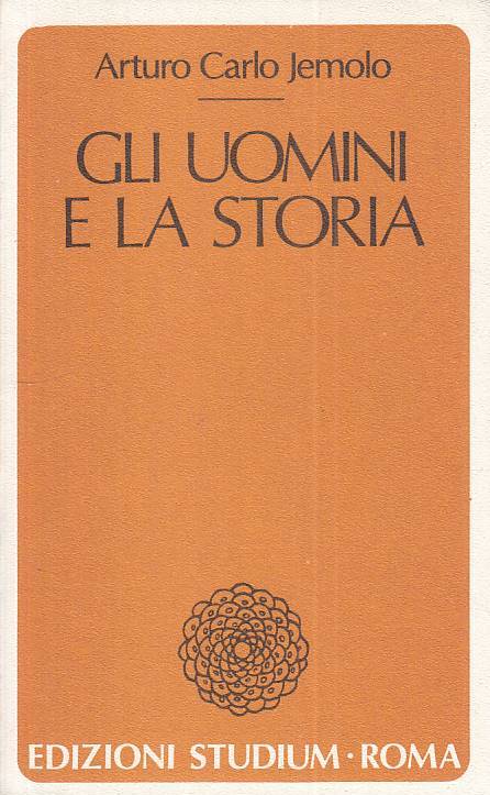 LS- GLI UOMINI E LA STORIA - JEMOLO - STUDIUM - COSCIENZA -- 1978 - B - ZTS124