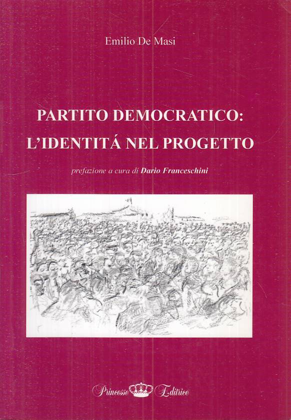 LS- PARTITO DEMOCCRATICO: IDENTITA' PROGETTO -- PRINCESSE --- 2006 - B - ZTS13