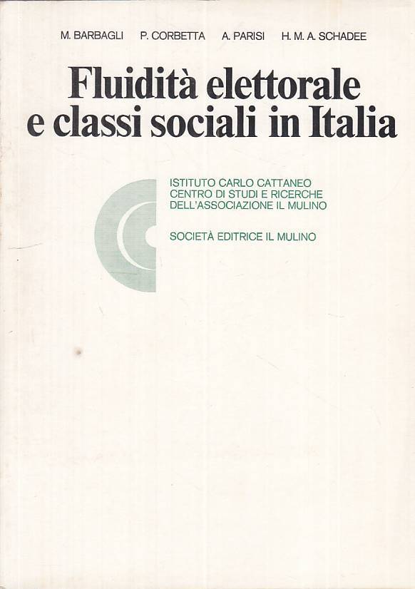 LS- FLUIDITA' ELETTORALE E CLASSI SOCIALE ITALIA -- MULINO --- 1979 - B - ZTS13