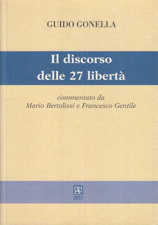 LS- IL DOSCORSO DELLE 27 LIBERTA' - GONELLA - GEMMA -- 1a ED. - 2003 - B - ZTS13