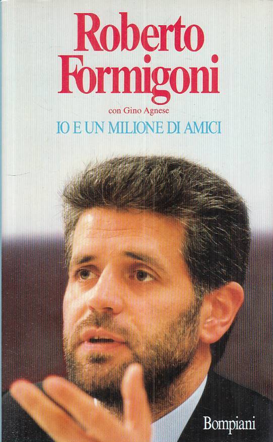 LS- IO E UN MILIONE DI AMICI - FORMIGONI AGNESE- BOMPIANI --- 1988 - CS - ZTS646