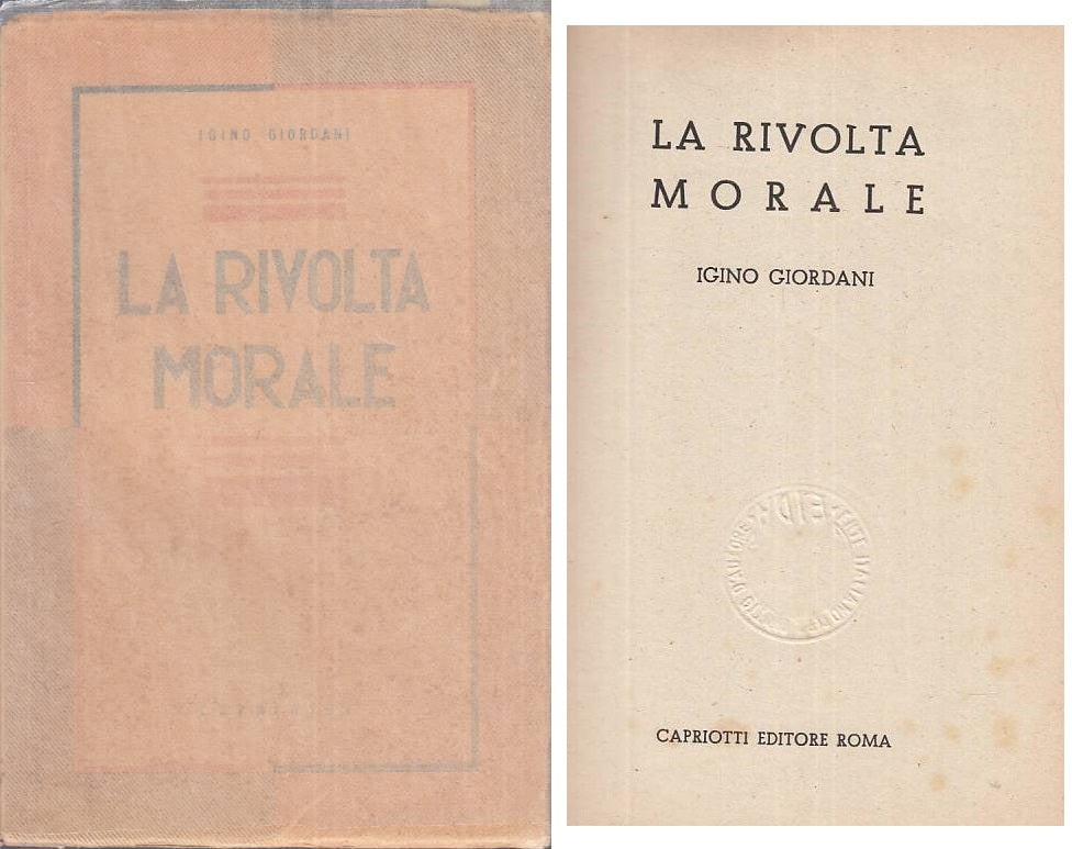 LS- LA RIVOLTA MORALE - GIORDANI - CAPRIOTTI --- 1945 - BS - ZTS224