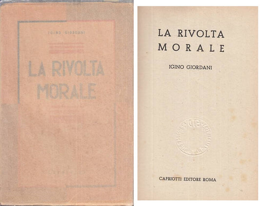 LS- LA RIVOLTA MORALE - GIORDANI - CAPRIOTTI --- 1945 - BS - ZTS224