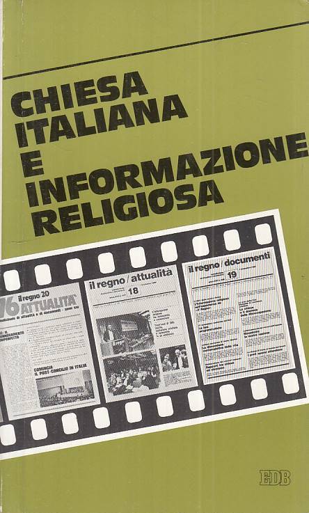 LS- CHIESA ITALIANA E INFORMAZIONE RELIGIOSA -- EDB --- 1981 - B - ZTS102