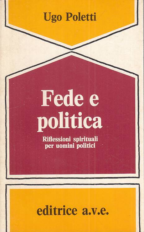 LS- FEDE E POLITICA RIFLESSIONI SPIRITUALI - POLETTI - AVE --- 1983 - B - ZTS13