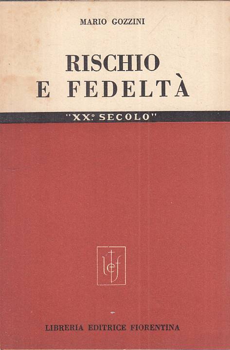 LS- RISCHIO E FEDELTA' - GOZZINI - FIORENTINA - XX SECOLO -- 1951 - B - ZTS13