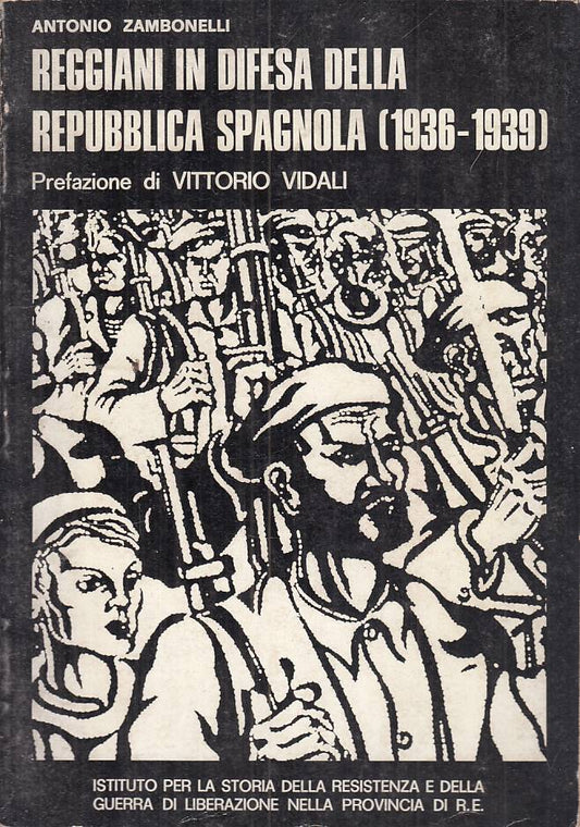 LS- REGGIANI DIFESA REPUBBLICA SPAGNOLA - ZAMBONELLI - RE --- 1974 - B - YFS201