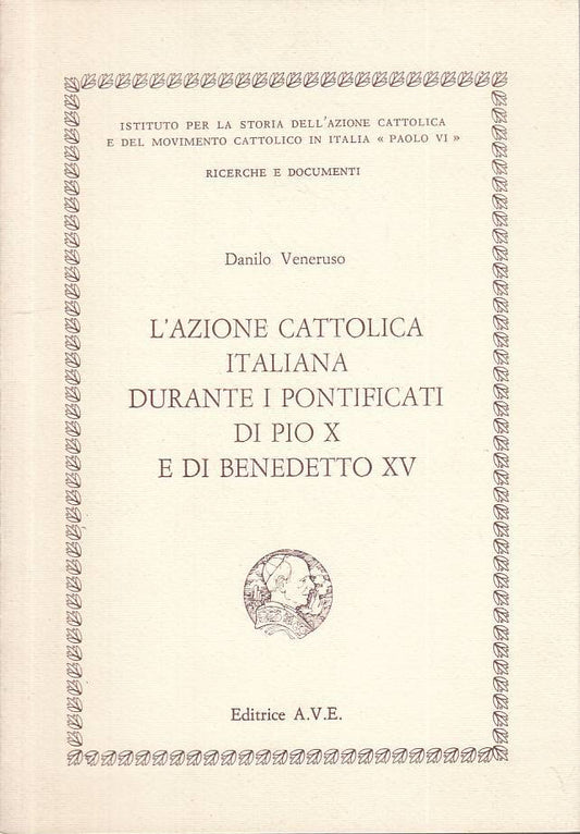 LS- AZIONE CATTOLICA ITALIANA DURANTE PONTIFICATI -- AVE --- 1983 - B - ZTS310