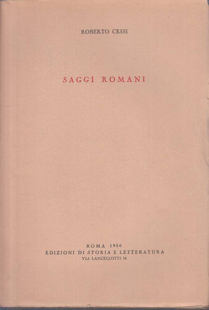 LS- SAGGI ROMANI - ROBERTO CESSI - STORIA E LETTERATURA --- 1956 - B - ZTS623