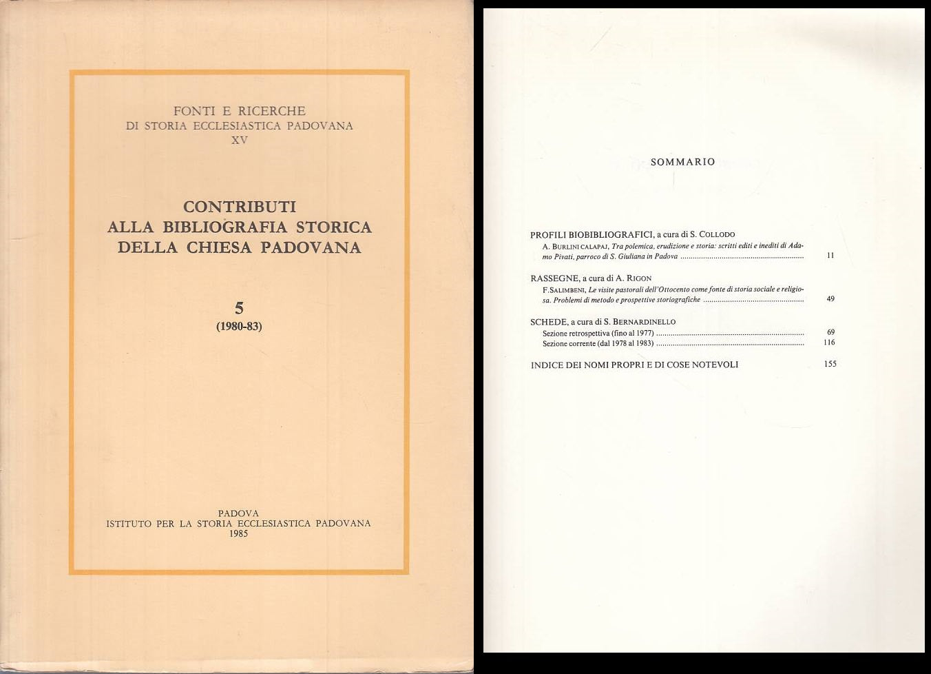 LS- BIBLIOGRAFIA STORICA CHIESA PADOVANA N.5 -- PADOVA --- 1985 - B - ZTS261