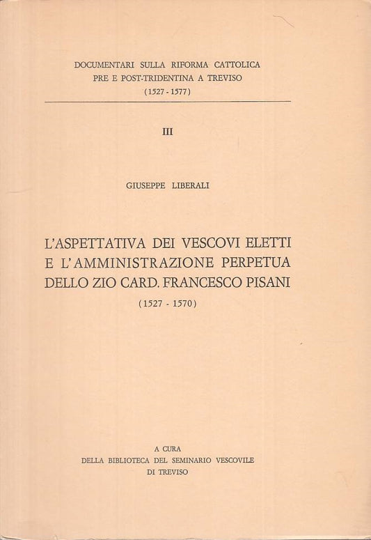 LS- ASPETTATIVA VESCOVI ELETTI - LIBERALI - TREVISO --- 1971 - B - ZTS454