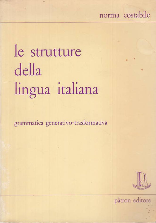 LS- LE STRUTTURE DELLA LINGUA ITALIANA GRAMMATICA -- PATRON --- 1967 - B - ZTS20