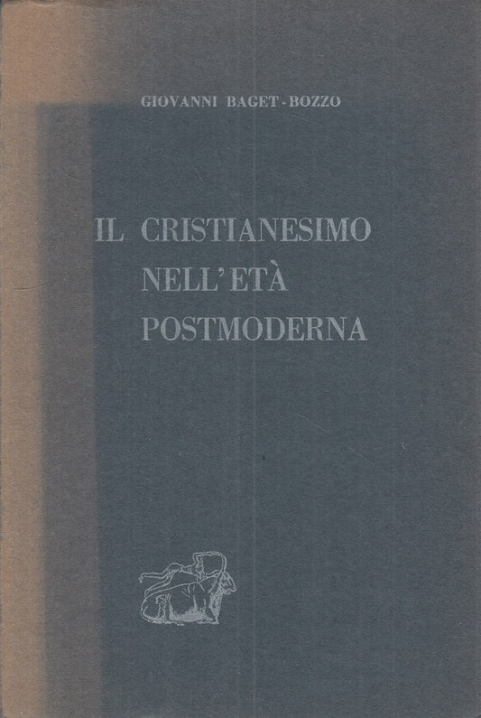 LS- IL CRISTIANESIMO NELL'ETA' POSTMODERNA - BOZZO - CET --- 1962 - B - ZTS20