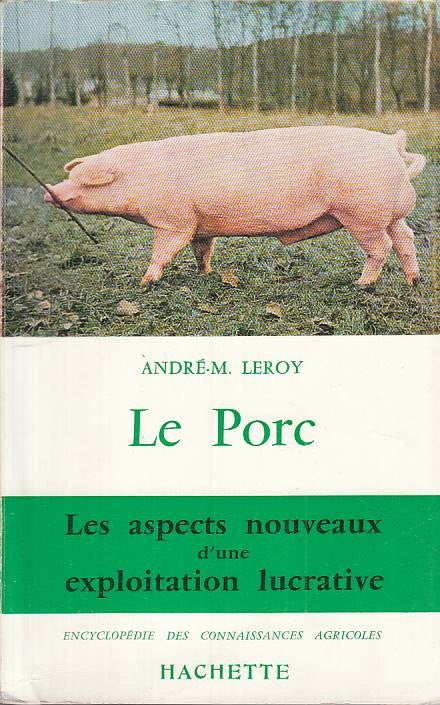 LS- LE PORC IN FRANCESE - LEROY - HACHETTE --- 1937 - B - ZFS121