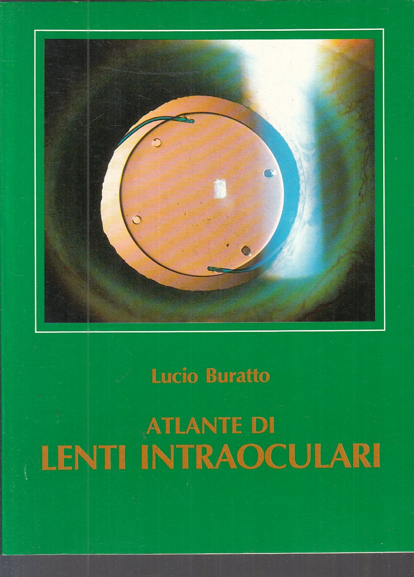 LQ- ATLANTE DI LENTI INTRAOCULARI MICROCHIRURGIA- LUCIO BURATTO- 1984- B- YFS853